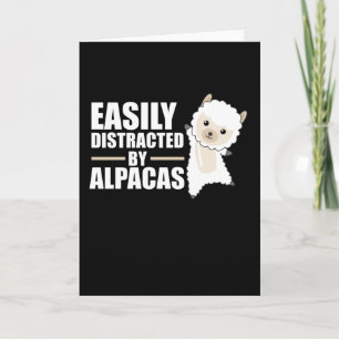 Easily Distracted By Alpacas - Sweet Alpaca Card