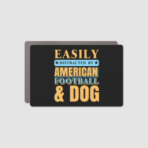 Easily Distracted By American Football & DOG Car Magnet