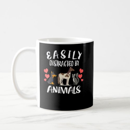 Easily Distracted By Animals Cat Horse Dog  Coffee Mug