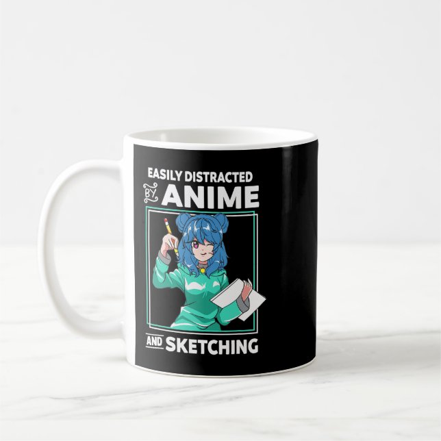 Easily Distracted By Anime and Sketching Anime Gir Coffee Mug (Left)