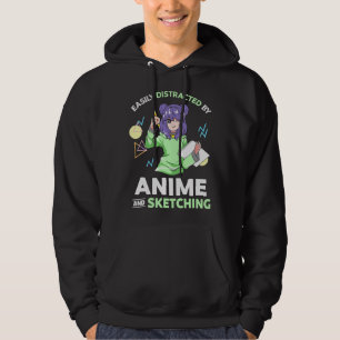 Easily Distracted By Anime and Sketching Anime n G Hoodie