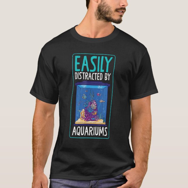 Easily Distracted By Aquariums Coral Reefs T-Shirt (Front)