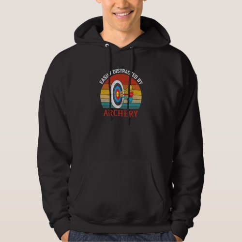 Easily Distracted By Archery Hoodie