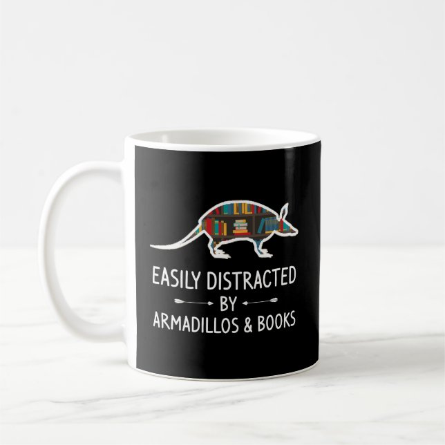 Easily Distracted By Armadillos Books Lover Gift A Coffee Mug (Left)