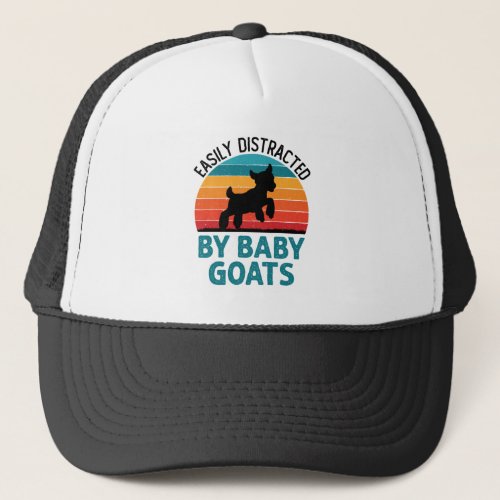 Easily Distracted by Baby Goats Goat Farmer Trucker Hat