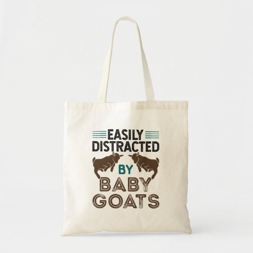 Easily Distracted by Baby Goats Tote Bag