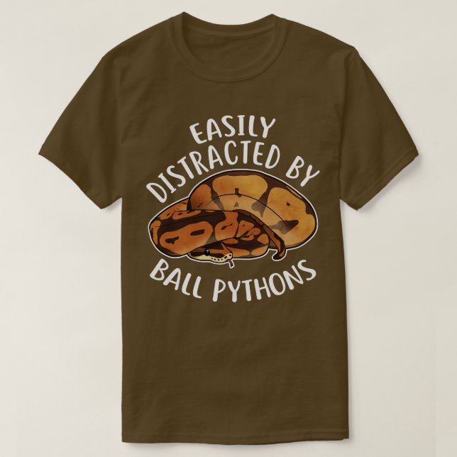 Easily Distracted By Ball Pythons T-Shirt (Design Front)