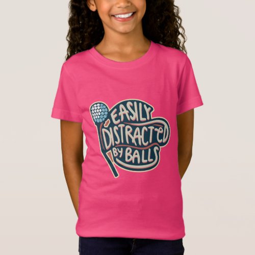 Easily Distracted by Balls Funny Golf Ball T_Shirt