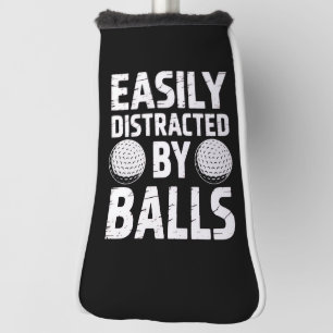 Easily Distracted by Balls Funny Golf Lover Head Cover