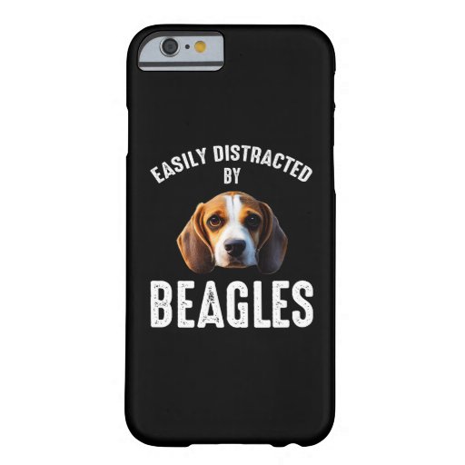 Easily Distracted By Beagles Barely There iPhone 6 Case