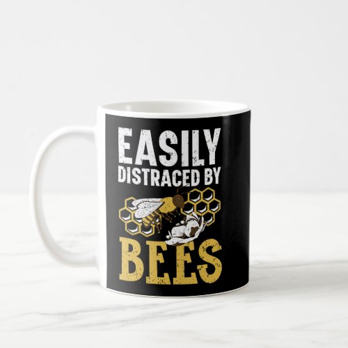 Easily Distracted By Bees Beekeeper Apiarist Honey Coffee Mug