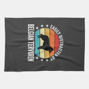 Easily Distracted By Belgian Tervuren Dog Kitchen Towel