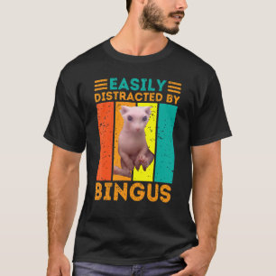 Easily Distracted By Bingus Hairless Sphynx Cat T-Shirt