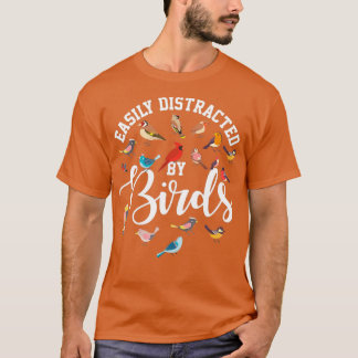 Easily Distracted By Birds Bird Watcher T-Shirt