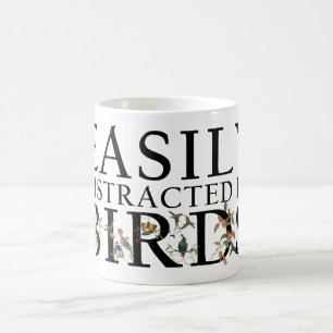 Easily Distracted By Birds Coffee Mug
