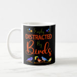 Easily Distracted by Birds for Bird Keepers  Coffee Mug