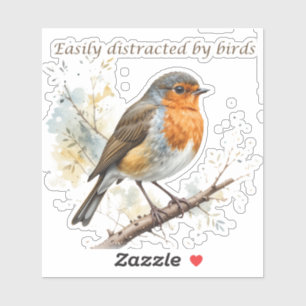 Easily Distracted by Birds Fun Quote Sticker
