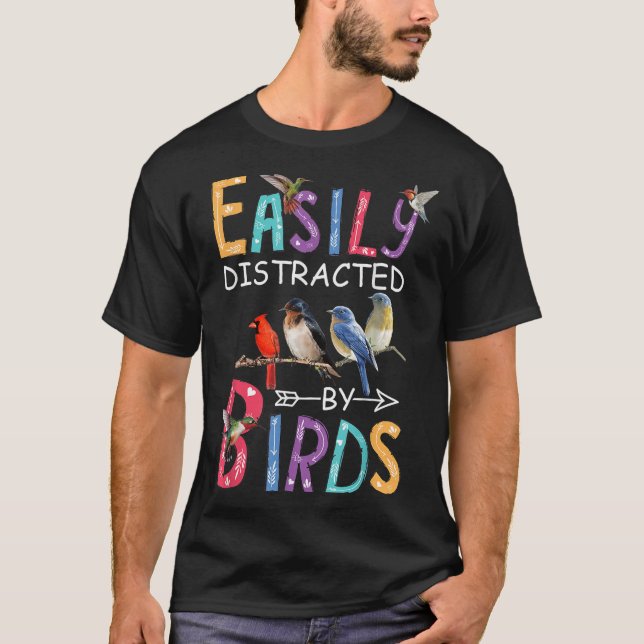 Easily Distracted By Birds Funny Bird  T-Shirt (Front)