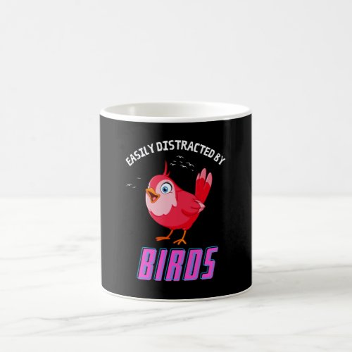 Easily Distracted By Birds Funny Bird Watching Coffee Mug