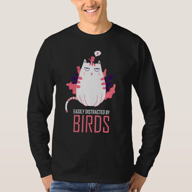 Easily Distracted By Birds Watching Birdwatching B T-Shirt (Front)