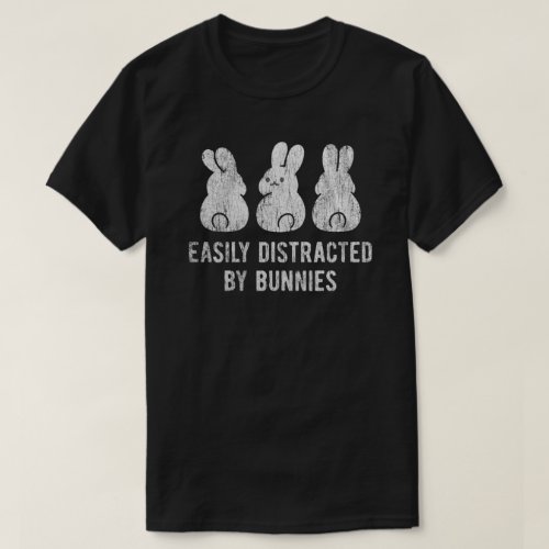 Easily Distracted By Bunnies T_Shirt