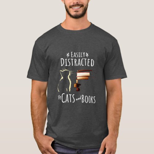 Easily Distracted by cat and books Funny cat lover T_Shirt