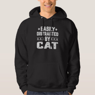 Easily Distracted By Cat Animal Pet Cat Hoodie
