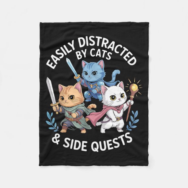 Easily Distracted By Cats &amp; Side Quests Funny  Fleece Blanket (Front)