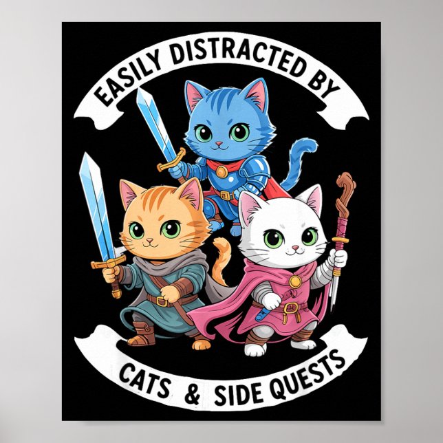 Easily Distracted By Cats &amp; Side Quests Funny  Poster (Front)