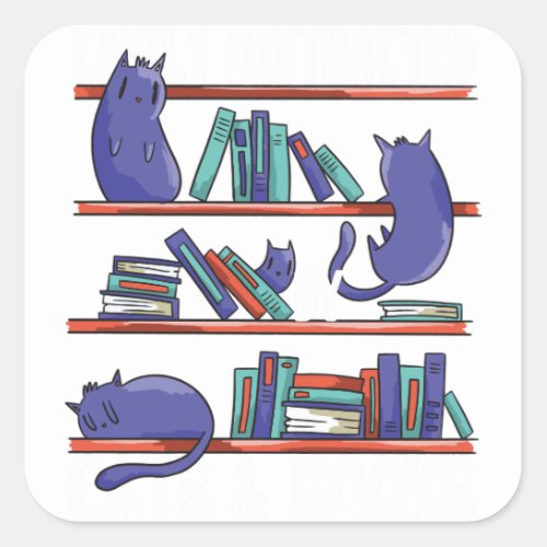 Easily Distracted By Cats And Book _ Bookworm Cat  Square Sticker