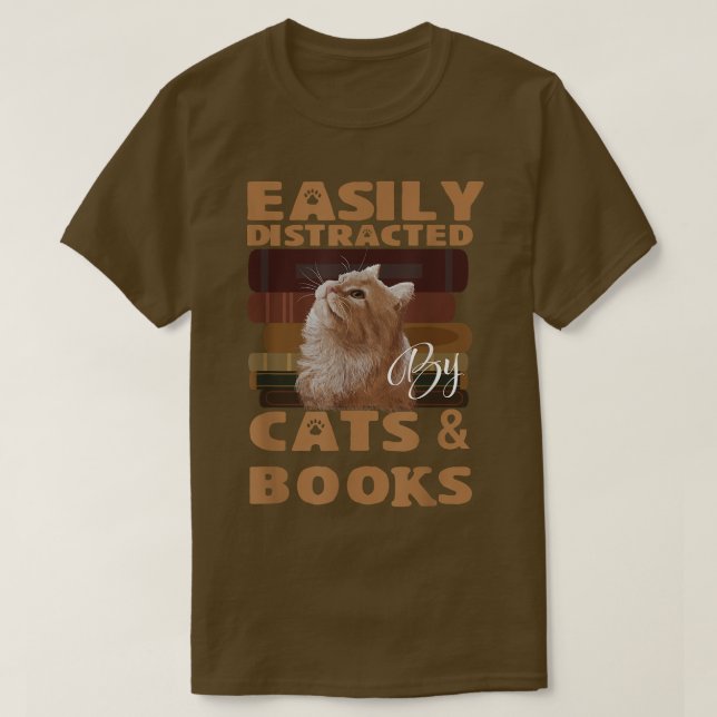 Easily Distracted By Cats And Books Books Cat Book T-Shirt (Design Front)