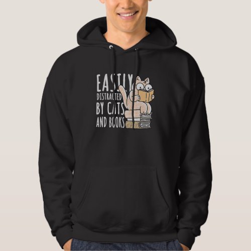 Easily Distracted by Cats and Books  Cat And Book Hoodie