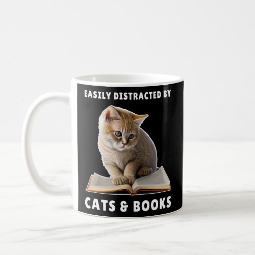 Easily Distracted by Cats and Books Cat Book Club  Coffee Mug