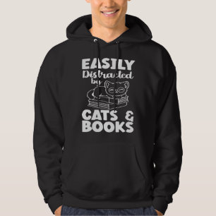 Easily Distracted By Cats And Books Cat  Bookworm Hoodie