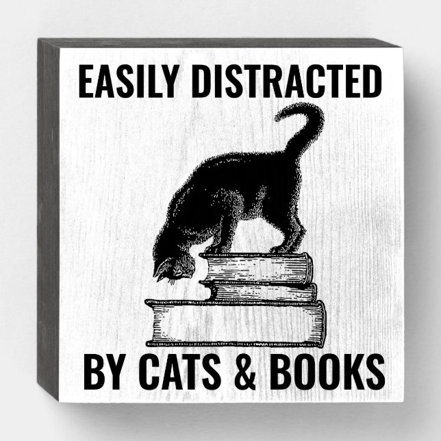 EASILY DISTRACTED BY CATS AND BOOKS CAT  WOODEN BOX SIGN (Front Horizontal)