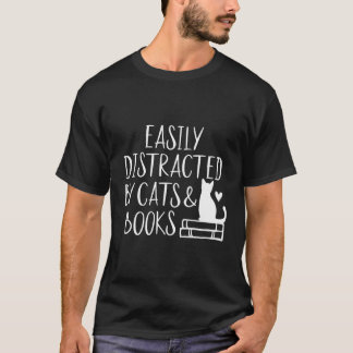 Easily Distracted By Cats And Books Cute Book Love T-Shirt
