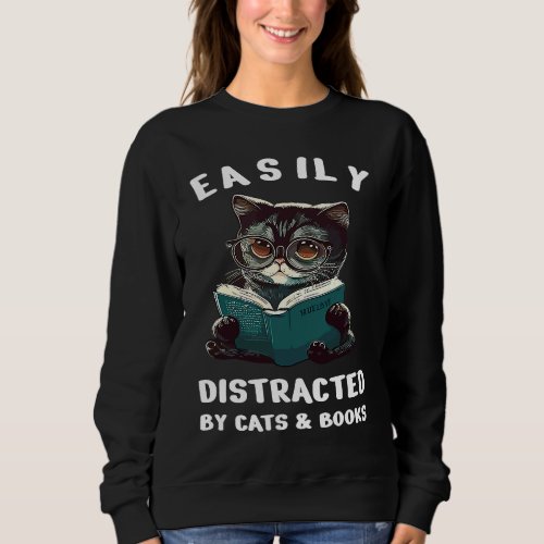 Easily Distracted by Cats and Books Cute Cat  Boo Sweatshirt