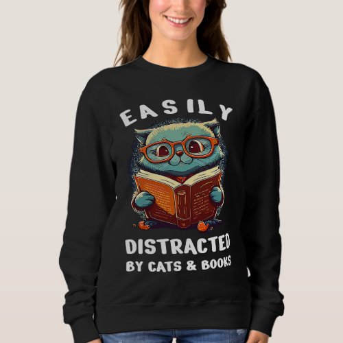 Easily Distracted by Cats and Books Cute Cat  Boo Sweatshirt