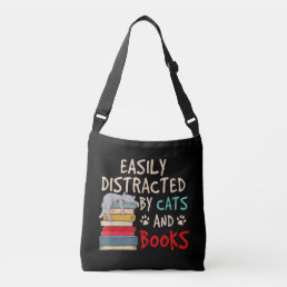 Easily Distracted by Cats and Books | Funny Cat Crossbody Bag
