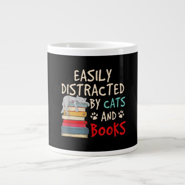 Easily Distracted by Cats and Books | Funny Cat Giant Coffee Mug (Front)
