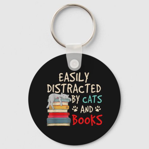 Easily Distracted by Cats and Books  Funny Cat Keychain