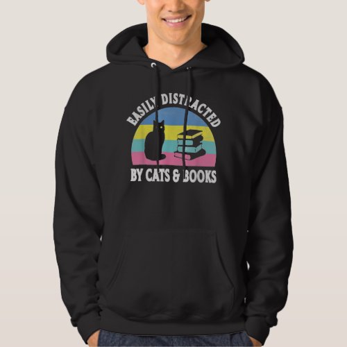 Easily Distracted By Cats and Books Funny Vintage  Hoodie