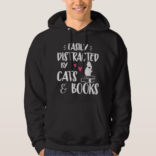 Easily Distracted by Cats and Books kittens readah Hoodie