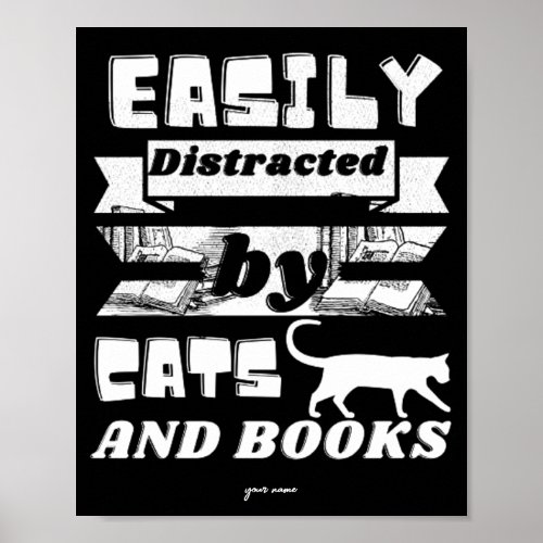 Easily Distracted by Cats and Books poster