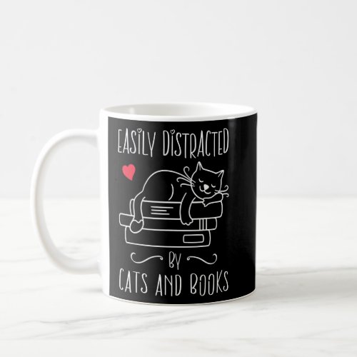 Easily Distracted By Cats And Books Shirt Cute Cat Coffee Mug