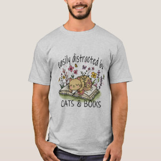 Easily distracted by Cats and Books T-Shirt
