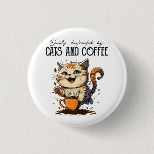 Easily Distracted By Cats And Coffee Cat Lovers Co Button