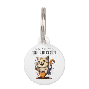 Easily Distracted By Cats And Coffee Cat Lovers Co Pet ID Tag