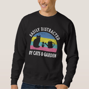 Easily Distracted By Cats and Garden  Vintage Retr Sweatshirt