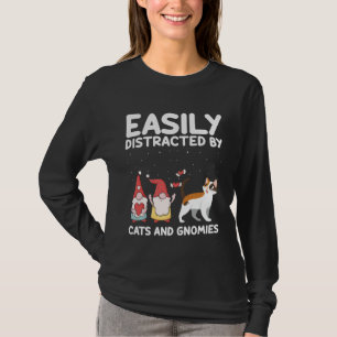 Easily Distracted by Cats and Gnomies for Gardenin T-Shirt